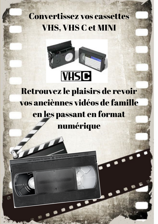 Numérisation cassette VHS VHS C et VHS MINI